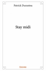Stay midi - Patrick Durantou