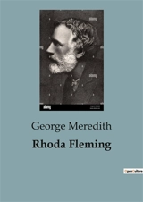 Rhoda Fleming : The Trials and Tribulations of the Fleming Sisters - George Meredith