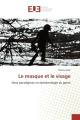 Le masque et le visage - Nicolas Adell-Gombert