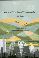 Une ville bouillonnante - Dan Su