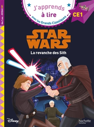 Star Wars : la revanche des Sith : CE1 - Walt Disney company