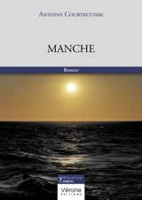 Manche - Antoine Courtecuisse