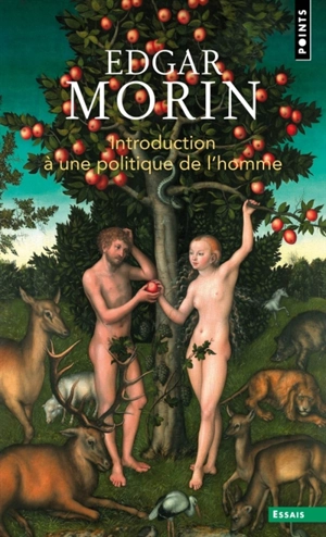 Introduction à une politique de l'homme - Edgar Morin