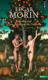 Introduction à une politique de l'homme - Edgar Morin