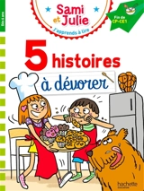 Sami et Julie : 5 histoires à dévorer : fin de CP, CE1 - Emmanuelle Massonaud