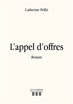 L'appel d'offres - Catherine Pellié