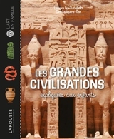 Les grandes civilisations expliquées aux enfants - Laurence Paix-Rusterholtz