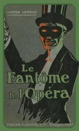 Le fantôme de l'Opéra - Gaston Leroux