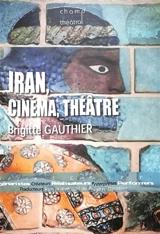 Iran, cinéma, théâtre