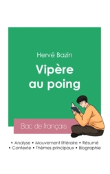 Réussir son Bac de français 2023 : Analyse de Vipère au poing de Hervé Bazin - Bazin, Hervé