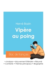 Réussir son Bac de français 2024 : Analyse de Vipère au poing de Hervé Bazin - Bazin, Hervé