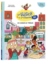 Les héros de 1re primaire BD. La chasse au trésor : super débutant - Maxime Gillio