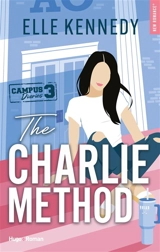Campus diaries. Vol. 3. The Charlie method - Elle Kennedy