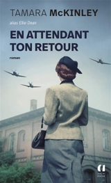 En attendant ton retour - Tamara McKinley