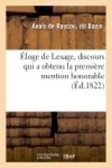 Eloge de Lesage, discours qui a obtenu la première mention honorable : au jugement de l'Académie française, le 15 août 1822 - Anaïs Bazin