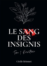 Le sang des insignis - Cécile Briomet