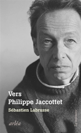 Vers Philippe Jaccottet : conversation sur la peinture - Philippe Jaccottet