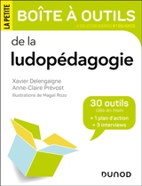 La petite boîte à outils de la ludopédagogie : 30 outils clés en main + 1 plan d'action + 3 interviews - Xavier Delengaigne