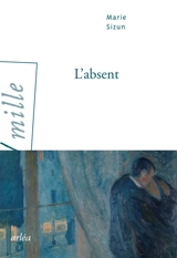 L'absent - Marie Sizun