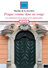 Prague comme dans un songe - Martine de La Ferrière