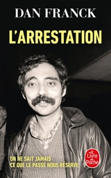 L'arrestation - Dan Franck
