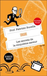 Umami : les secrets de la cinquième saveur : 35 recettes incluses - Fabrizio Bucella