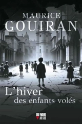 L'hiver des enfants volés - Maurice Gouiran