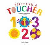 Mon petit livre à toucher 123 - Kim Huynh