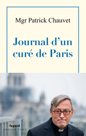 Journal d'un curé de Paris - Patrick Chauvet