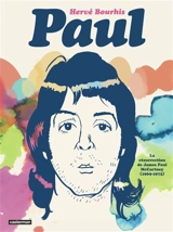 Paul : la résurrection de James Paul McCartney (1969-1973) - Hervé Bourhis