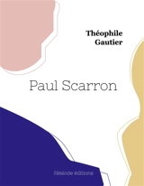 Paul Scarron - Gautier, Theophile