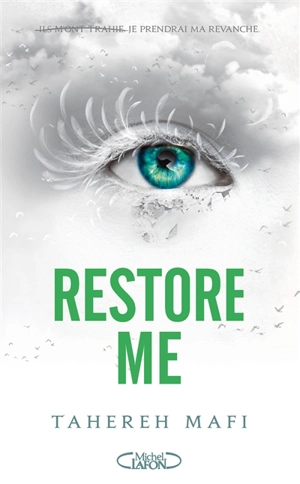 Insaisissable : saison 2. Vol. 1. Restore me - Tahereh Mafi