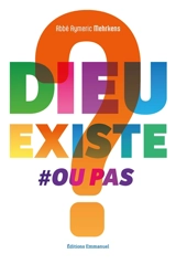 Dieu existe #ou pas ? - Aymeric Mehrkens