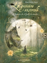 Le grimoire ensorcelé : l'histoire de Nigelle la sorcière - Magali Mottet