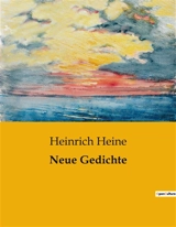 Neue Gedichte - Heinrich Heine