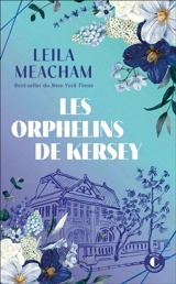 Les orphelins de Kersey - Leila Meacham