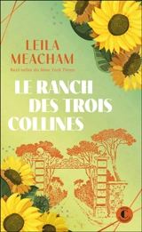 Le ranch des trois collines - Leila Meacham