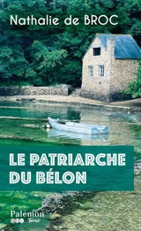 Le patriarche du Bélon - Nathalie de Broc