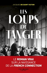 Les loups de Tanger - Jacques de Saint-Victor