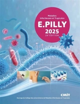 Maladies infectieuses et tropicales : 2025 - E. Pilly