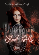 Perfect Blood Dolls : Tome 2 - Teisseire M.G, Faustine