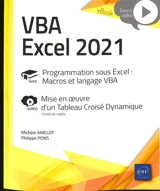 VBA Excel 2021 : programmation sous Excel, macros et langage VBA : mise en oeuvre d'un tableau croisé dynamique - Michèle Amelot
