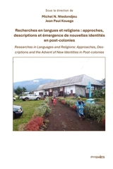 Recherches en langues et religions : Approches, descriptions et émergence de nouvelles identités en post-colonies - Ntedondjeu, Michel N.