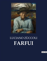 FARFUI - Luciano Zùccoli