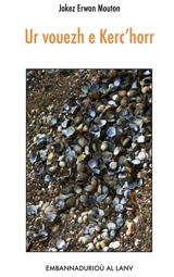 Ur vouezh e kerc'horr - Jakez-Erwan Mouton