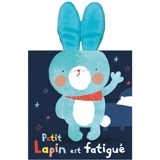 Petit lapin est fatigué - Alex Willmore