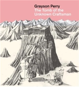 Grayson Perry : The Tomb of the Unknown Craftsman (Paperback)