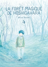 La forêt magique de Hoshigahara. Vol. 4 - Hisae Iwaoka