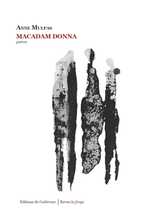 Macadam Donna : poème - Anne Mulpas