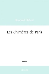 Les chimères de paris - Renauld d' Avril